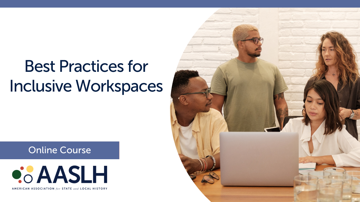 Best Practices For Inclusive Workspaces (Fall 2023) - Online Course