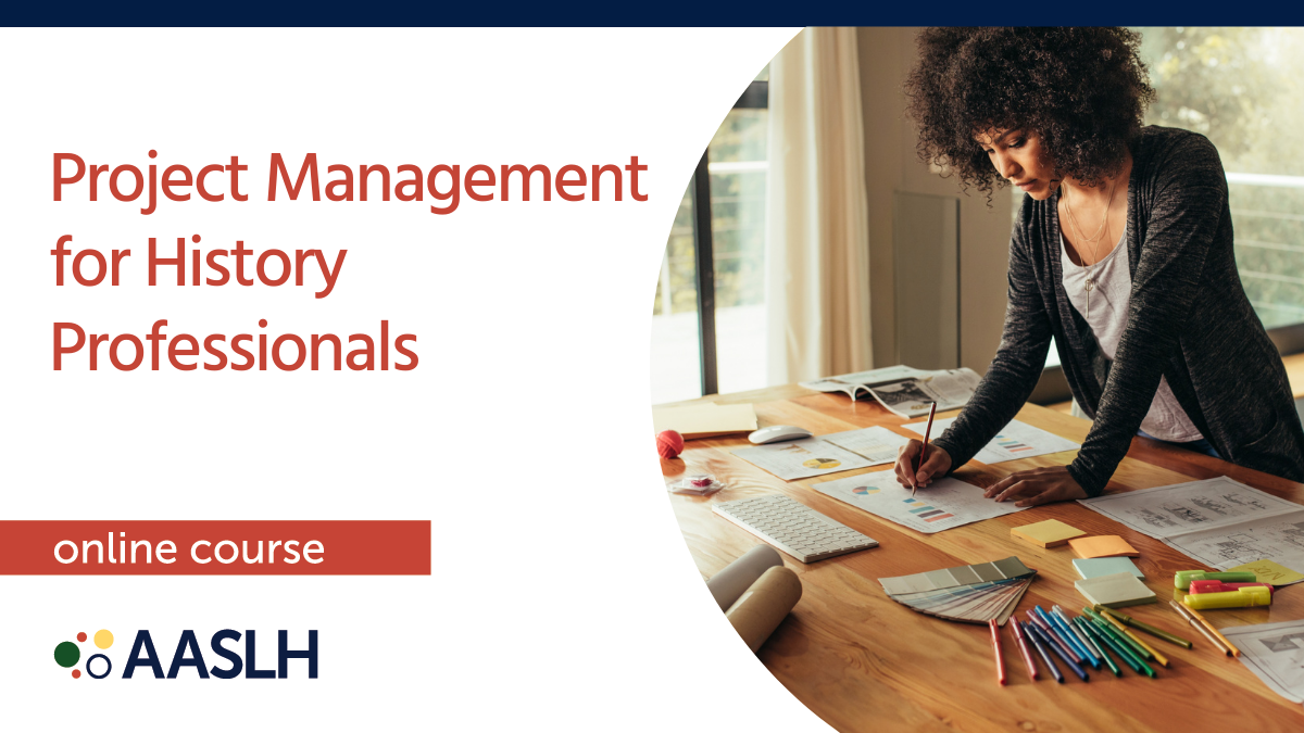 Project Management for History Professionals (Winter 2025) - Online Course