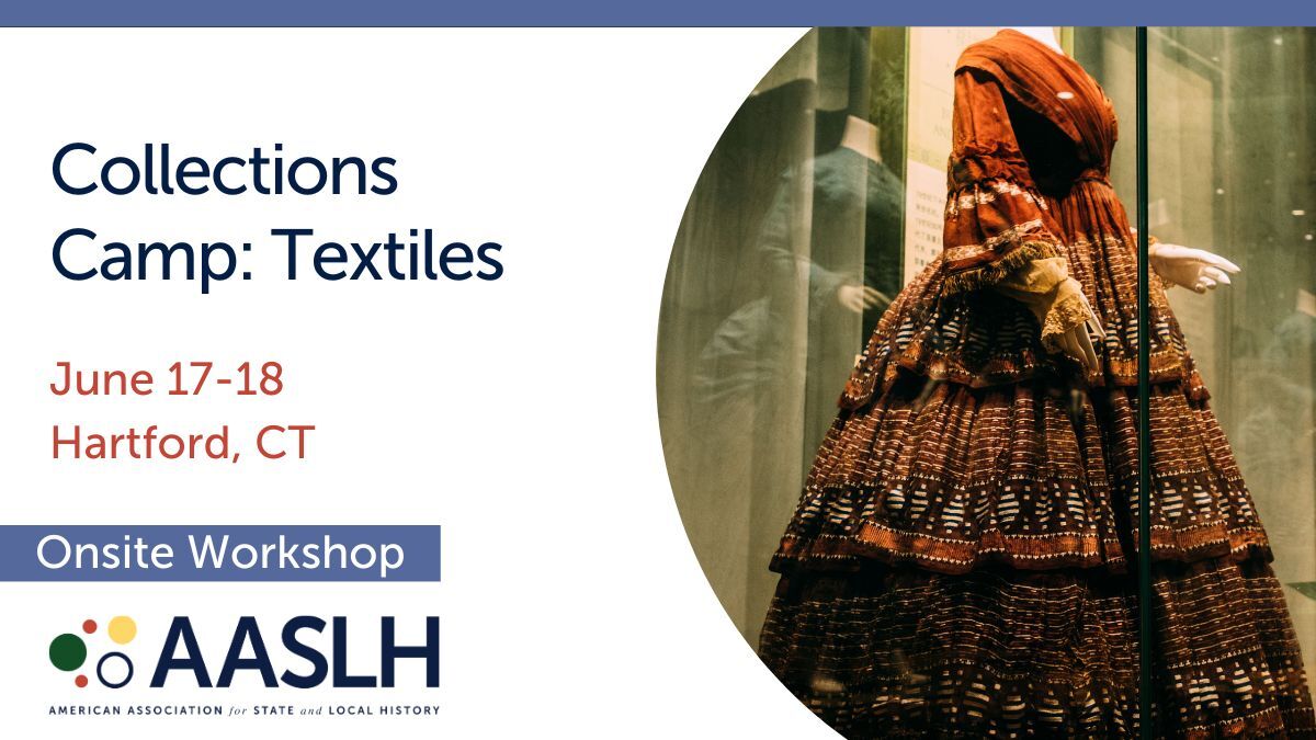 Workshop: Collections Camp: Textiles (June 2024)