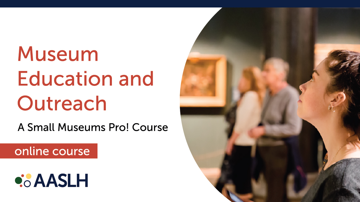 Museum Education and Outreach (Fall 2025) - Online Course