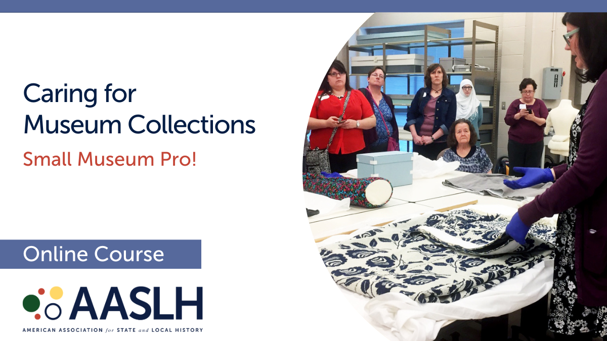 Caring for Museum Collections (Spring 2025) - Online Course