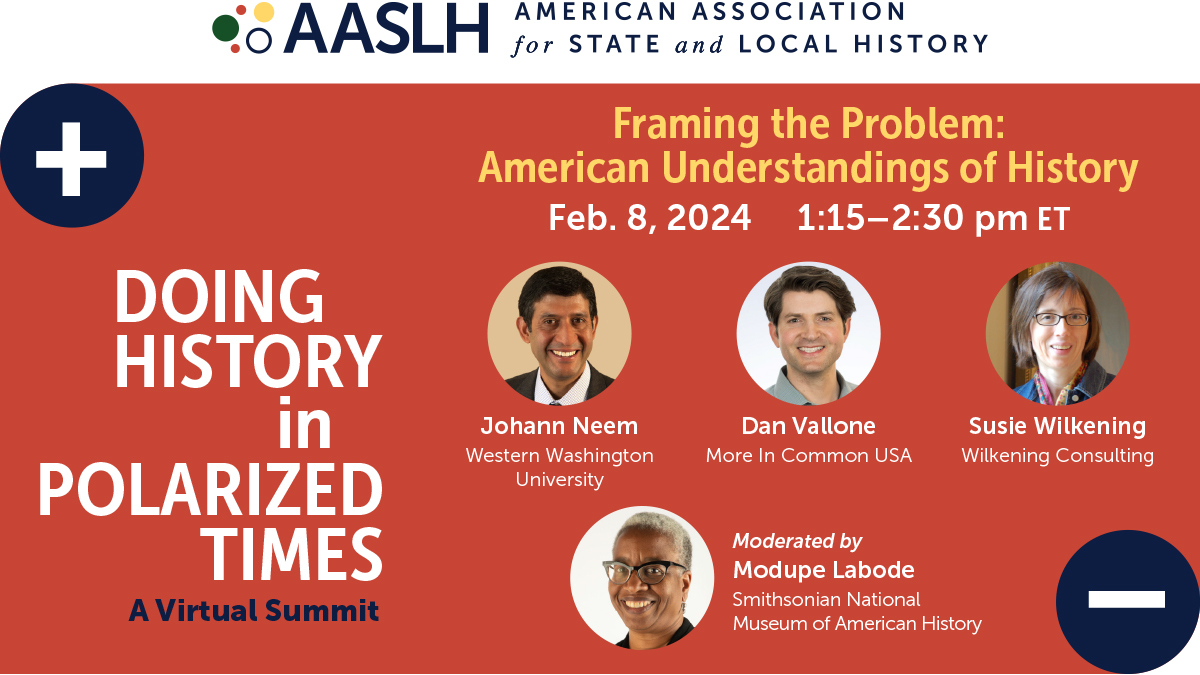 Doing History in Polarized Times - Day 1 / Session 1 - Framing the Problem: American Understandings of History