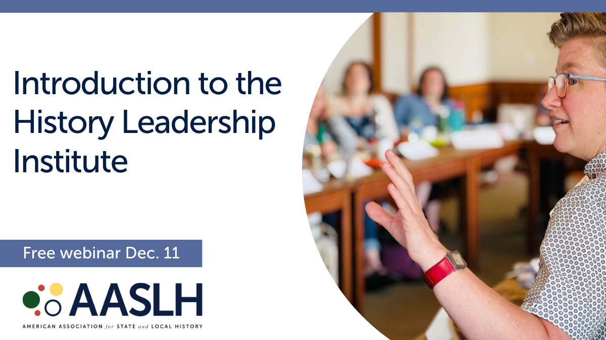 Introduction to the History Leadership Institute - Live Webinar