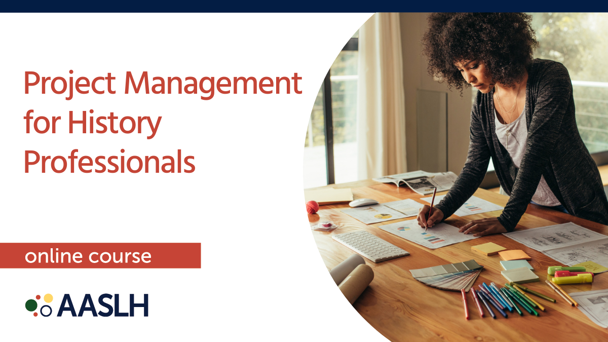 Project Management for History Professionals (Fall 2025) - Online Course