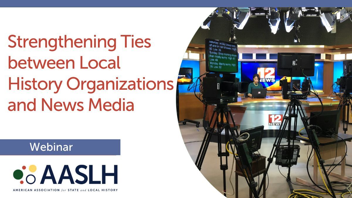 Strengthening Ties between Local History Organizations and News Media