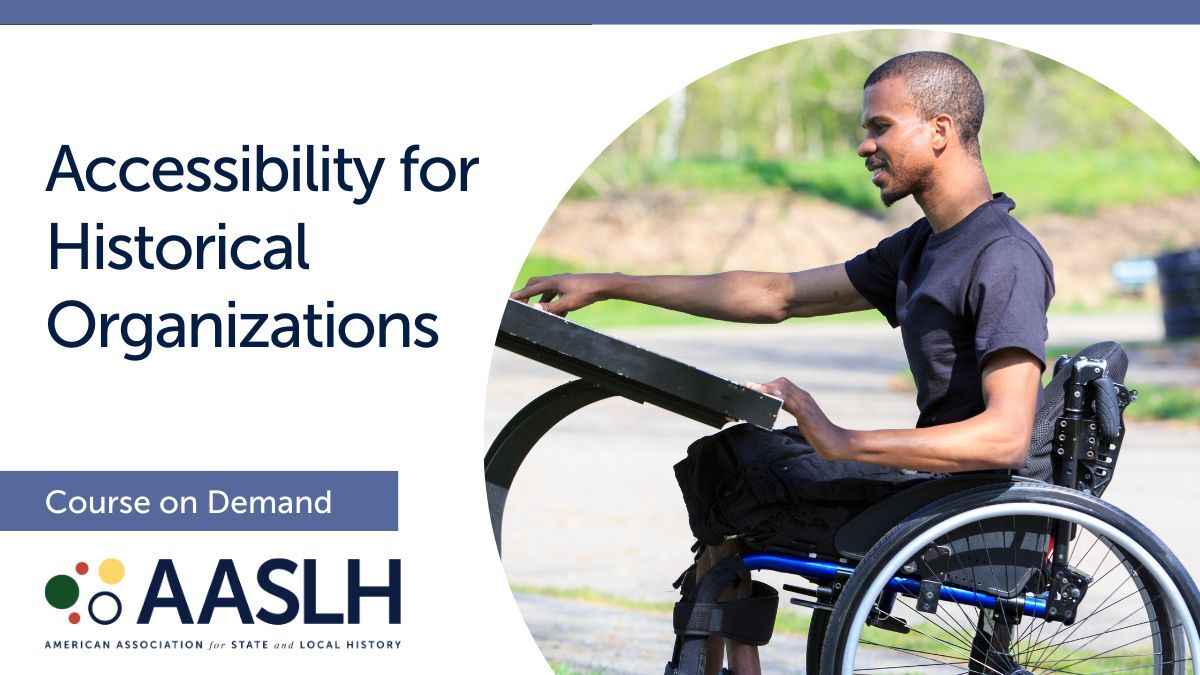 Accessibility for Historical Organizations - On-Demand