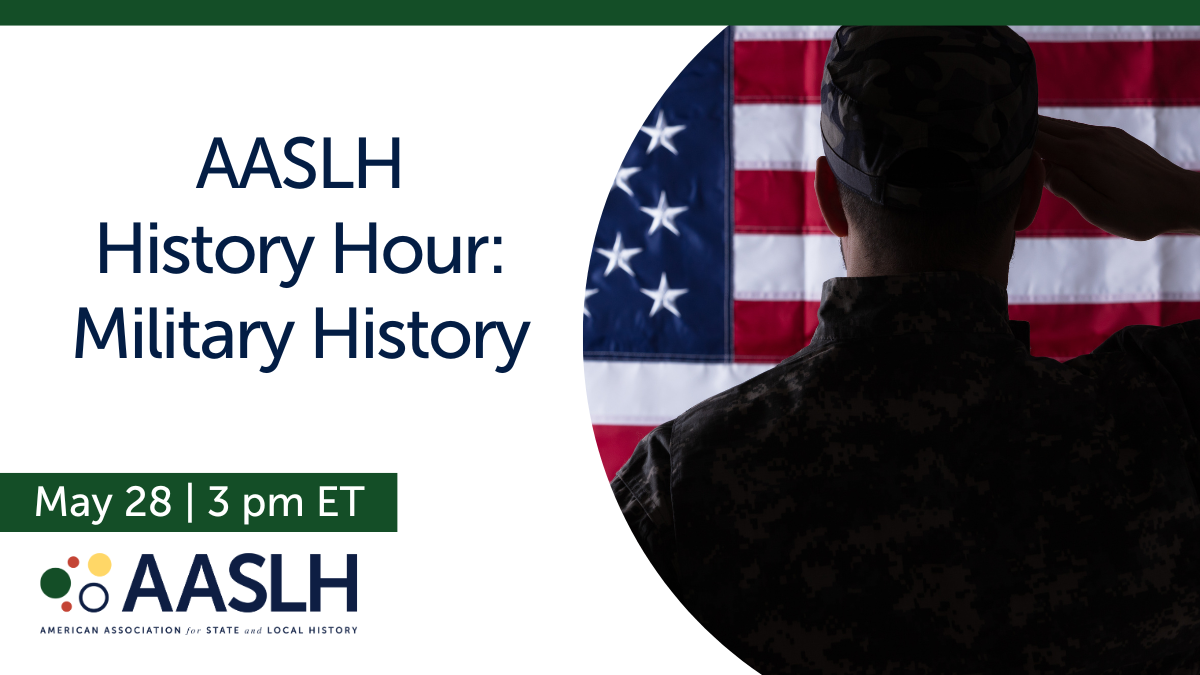 AASLH History Hour | May 2024