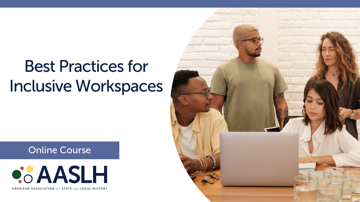 Best Practices For Inclusive Workspaces (Winter 2024) - Online Course