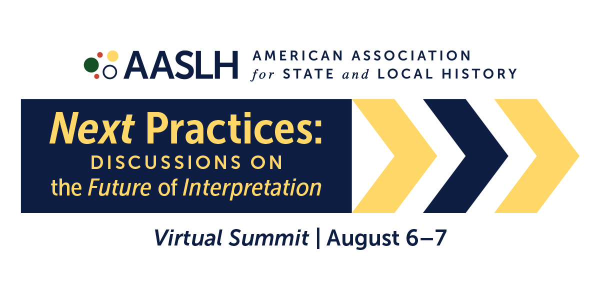 Next Practices: Discussions on the Future of Interpretation - A Virtual Summit