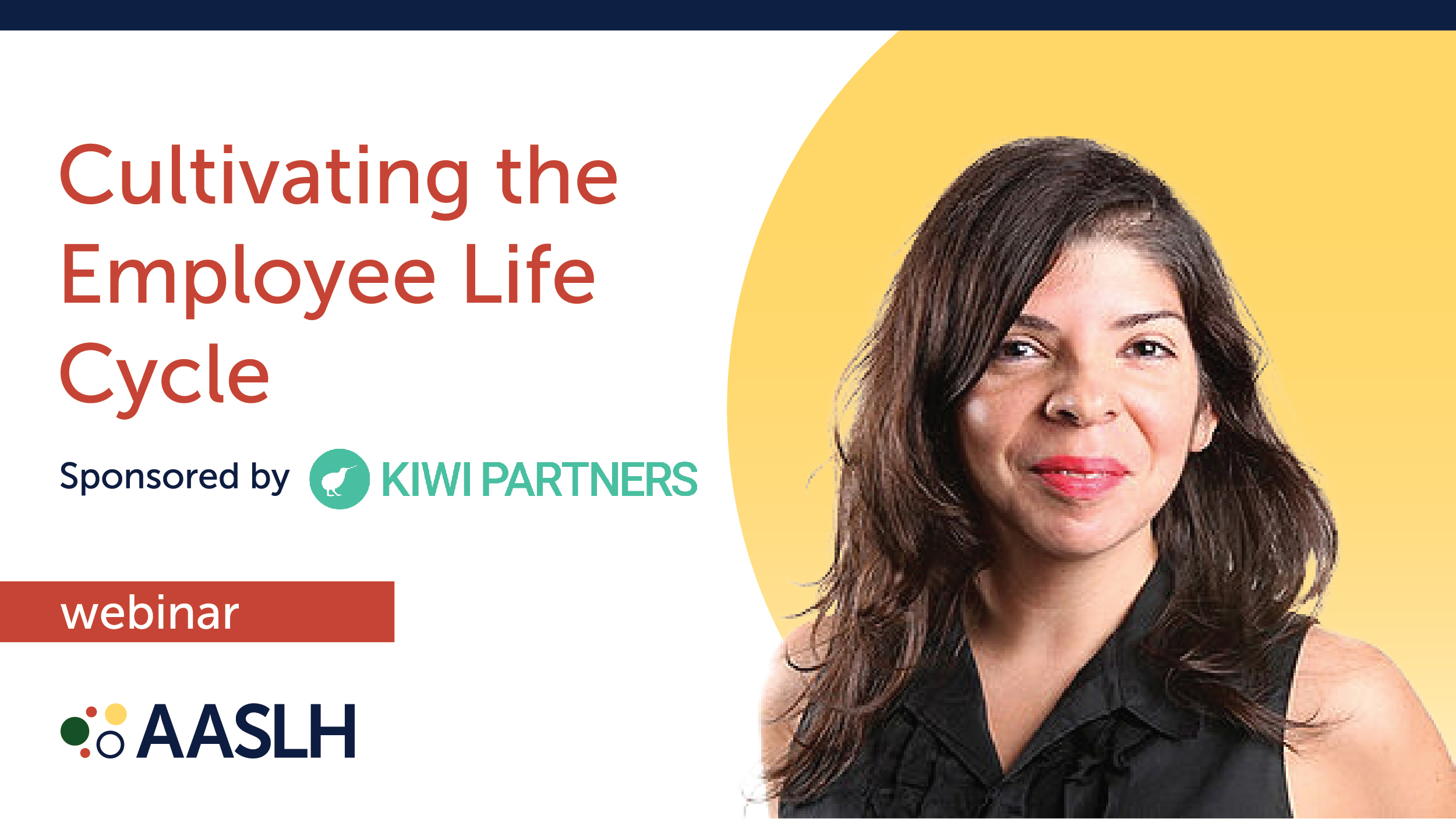 Recorded Webinar: Cultivating the Employee Life Cycle (Sponsored by Kiwi Partners)