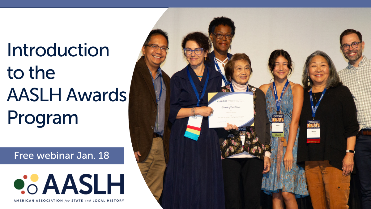 Introduction to the AASLH Awards Program - Live Webinar